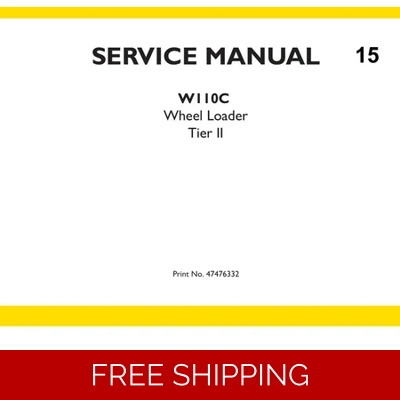 NEW HOLLAND W110C WHEEL LOADER SERVICE REPAIR MANUAL NEW HOLLAND W110C WHEEL LOADER SERVICE REPAIR MANUAL